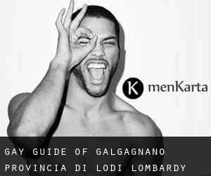 gay guide of Galgagnano (Provincia di Lodi, Lombardy)