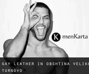 Gay Leather in Obshtina Veliko Tŭrnovo