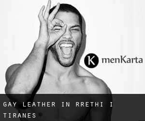 Gay Leather in Rrethi i Tiranës